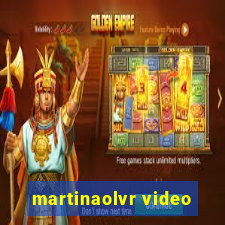 martinaolvr video